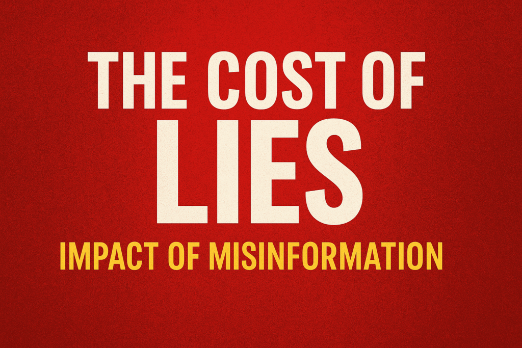 The Cost of Lies: Impact of Misinformation